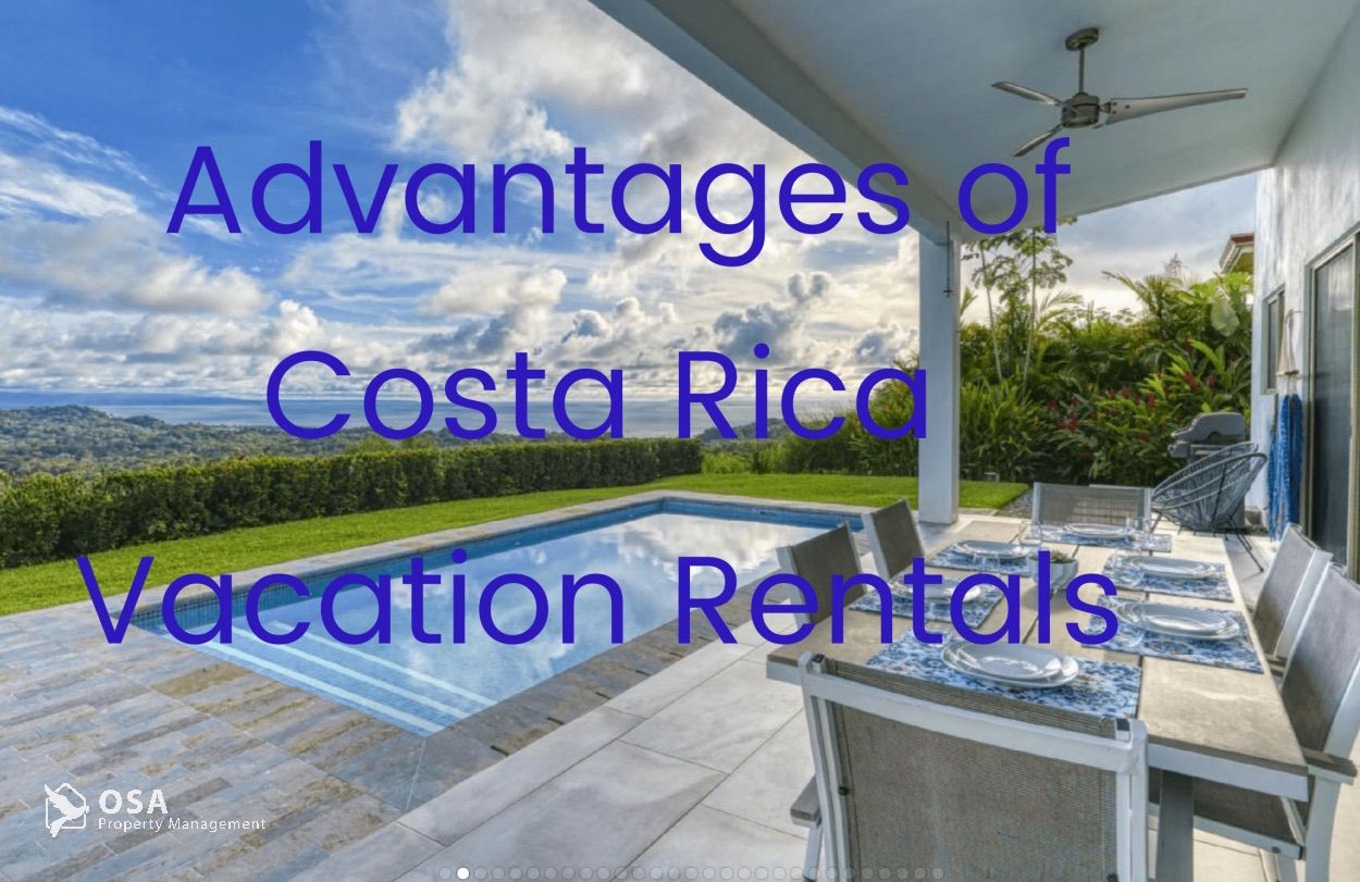 advantages of costa rica vacation rentals